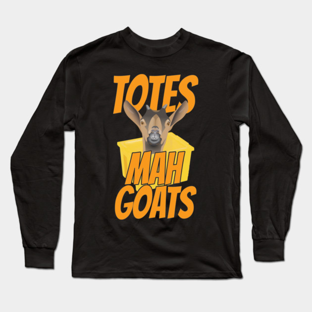 Totes Mah Goats Long Sleeve T-Shirt by belownormal