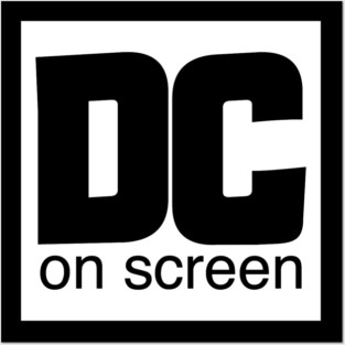DC on SCREEN Logo Black Border Posters and Art