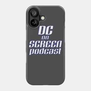 DC on SCREEN Podcast Classic Logo Phone Case