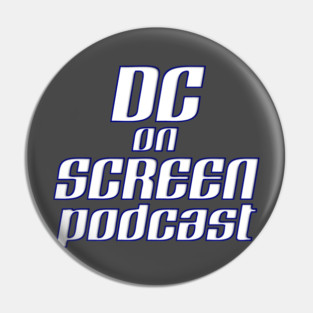 DC on SCREEN Podcast Classic Logo Pin