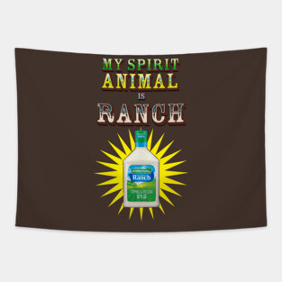 My spirit animal is Ranch Tapestry