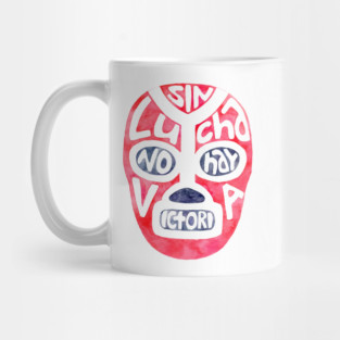 Sin Lucha No Hay Victoria ! Mug