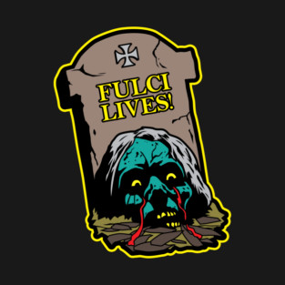 Fulci Lives T-Shirt
