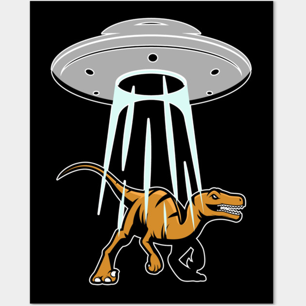 UFO Alien Abduction Dinosaur Raptor Gift Wall Art by belownormal