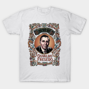 Osvaldo Fresedo T-Shirt