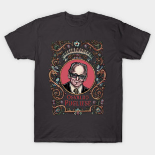 Osvaldo Pugliese T-Shirt