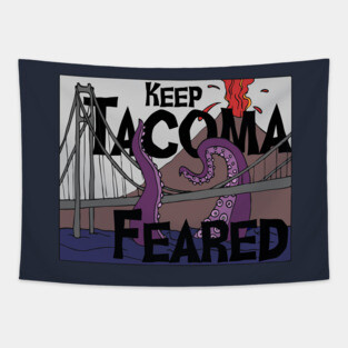 Keep Tacoma Feared Tapestry