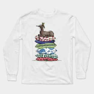 Princess On The Pea - Greyhound - Galgo - Whippet - Italian Greyhound Long Sleeve T-Shirt