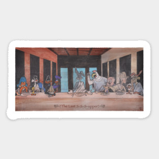 The Last S-s-s-upper Sticker