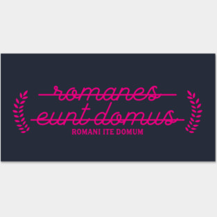 Romani Ite Domun Posters and Art
