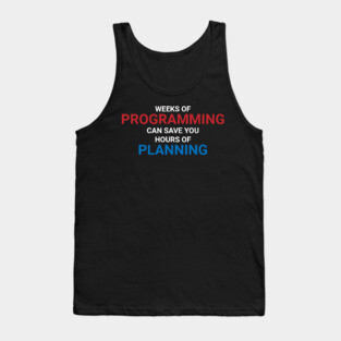 Weeks Of Programming Funny Software Developer Gift Tank Top