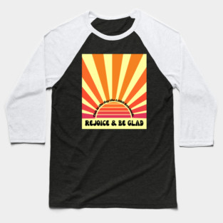 Rejoice and Be Glad Psalm 118:24 Baseball T-Shirt