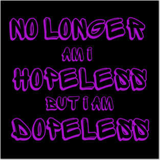 Dopeless Posters and Art