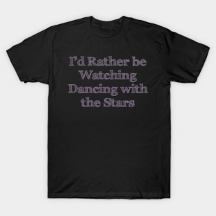 Dancing With The Stars T-Shirt
