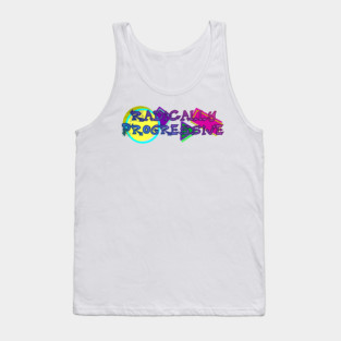 Radically Progressive Tank Top