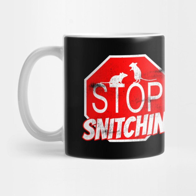 Stop Snitchin by belownormal