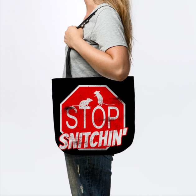 Stop Snitchin by belownormal