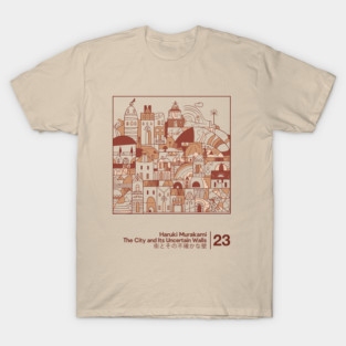 The City and Its Uncertain Walls - Minimalist Artwork Design T-Shirt