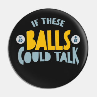 Funny BINGO If These Balls Could Talk Pin