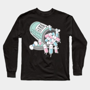 chill pills cute pills cartoon Long Sleeve T-Shirt
