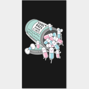chill pills cute pills cartoon Posters and Art
