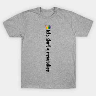 Young Royals: Let's start a revolution - rainbow crown T-Shirt