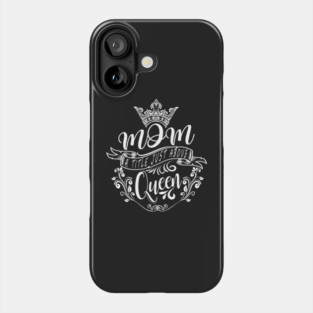 Mom A Title Just Above Queen Phone Case
