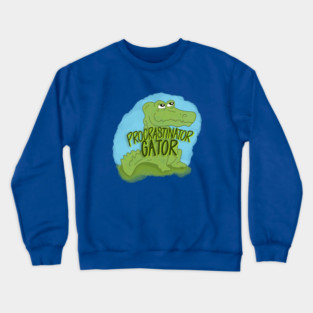 Procrastinator Gator Crewneck Sweatshirt