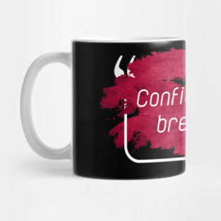 Confidence Mug