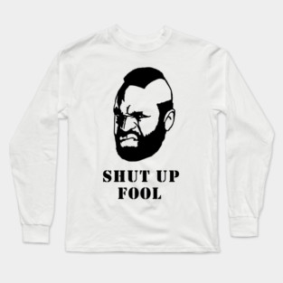 Mr T. Long Sleeve T-Shirt