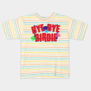 Bye Bye Birdie Logo Kids T-Shirt