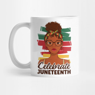 Celebrate Juneteenth young afro woman quote, Juneteenth Afro Woman Mug