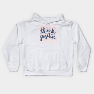 Think Positive Kids Hoodie