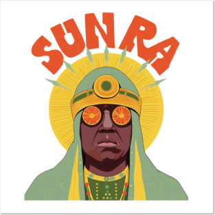 Sun Ra  -- Original Psychedelic Design Posters and Art