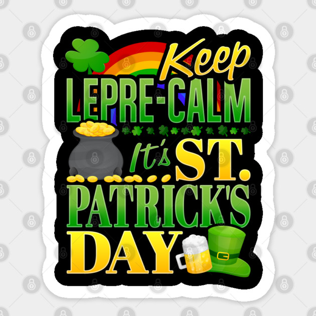 Keep Lepre-Calm Saint Patrick Humor Sticker by creative