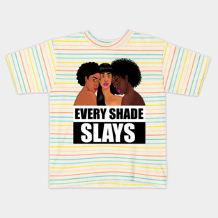Every Shade Slays Melanin, Afro Black Pride Kids T-Shirt