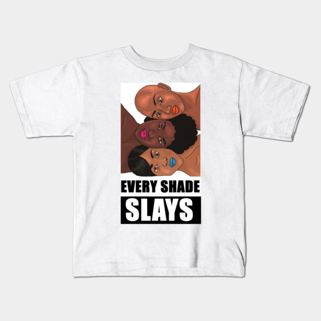 Every Shade Slays Melanin, Afro Black Pride Kids T-Shirt by logiamerch
