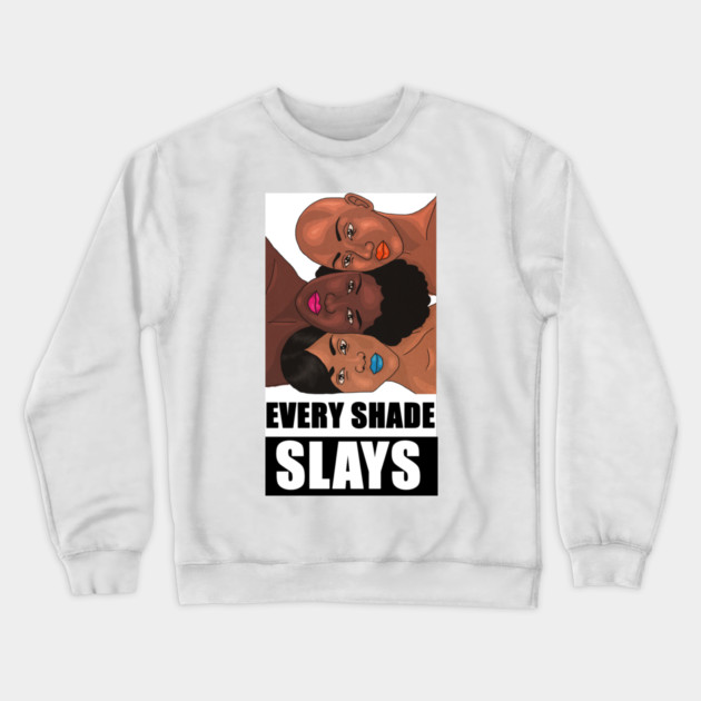 Every Shade Slays Melanin, Afro Black Pride Crewneck Sweatshirt by logiamerch