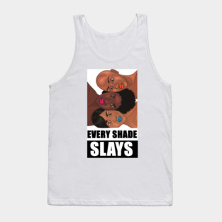 Every Shade Slays Melanin, Afro Black Pride Tank Top