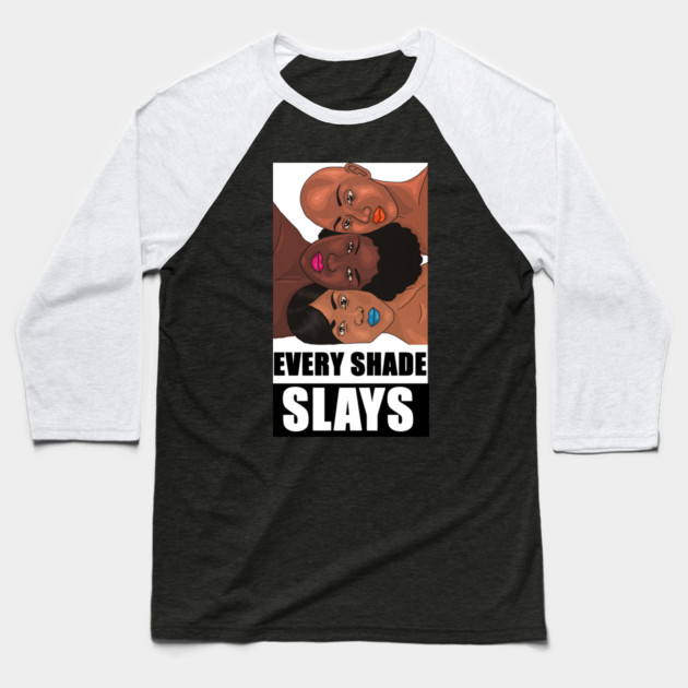 Every Shade Slays Melanin, Afro Black Pride Baseball T-Shirt by logiamerch