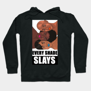 Every Shade Slays Melanin, Afro Black Pride Hoodie