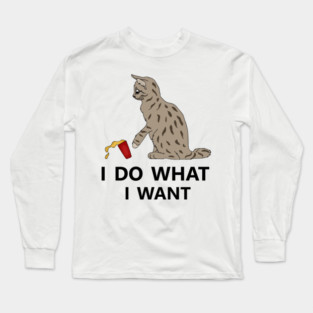 I do what I want Cat Funny Cat Lover Long Sleeve T-Shirt