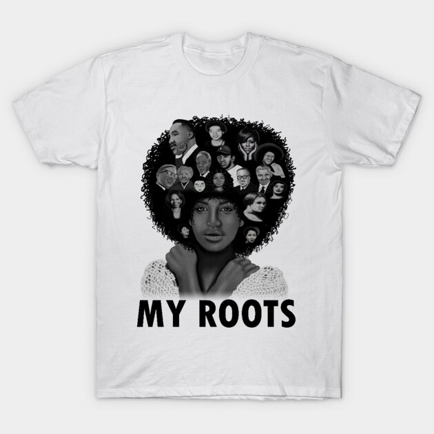 My Roots, Black African History Afro T-Shirt by logiamerch
