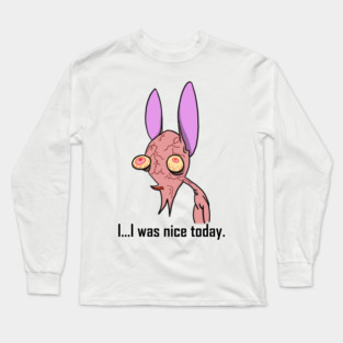 Ren and Stimpy I was nice today Long Sleeve T-Shirt