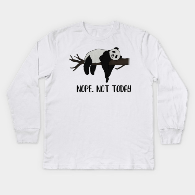 Lazy Day, Nope not today, Funny Panda Kids Long Sleeve T-Shirt by logiamerch