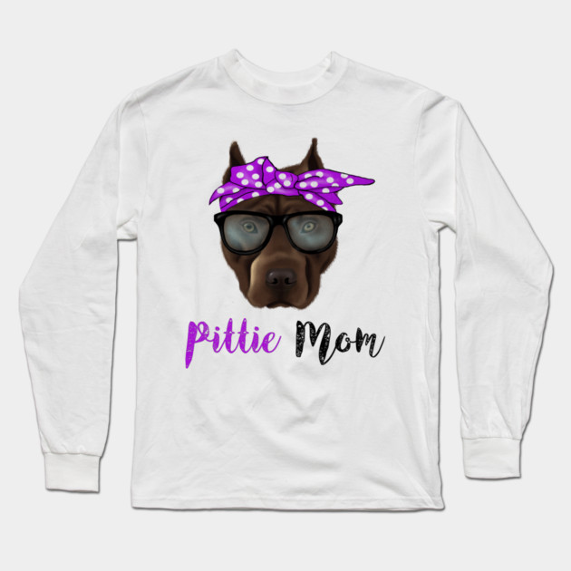 Pittie Mom, Pitbull Lover Long Sleeve T-Shirt by logiamerch