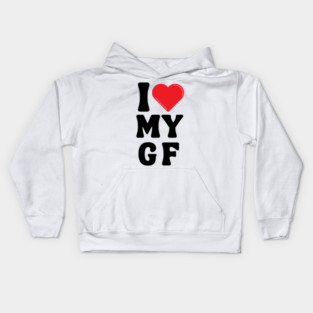 I Love My Girlfriend Kids Hoodie