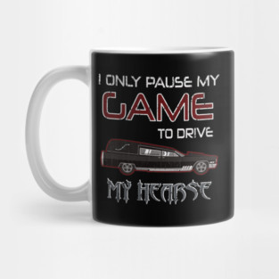 Hearse Driver Funeral Director Video Gamer Saying Mug