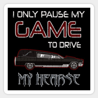 Hearse Driver Funeral Director Video Gamer Saying Sticker