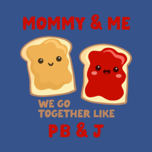 pbj mommy & me (strawberry) T-Shirt